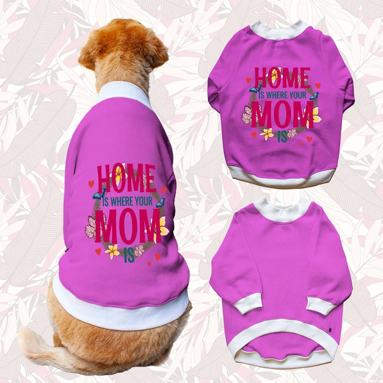 Ruse 'Basics' "Home Is Where Mom Is" Printed Crew Neck Full Sleeve Sweatshirt For Dogs